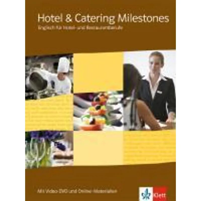 Klett Hotel & Catering Milestones. Englisch für Hotel- und Restaurantberufe, m. 1...