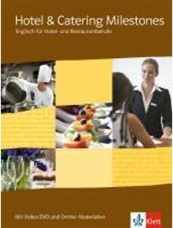 Klett Hotel & Catering Milestones. Englisch für Hotel- und Restaurantberufe, m. 1...