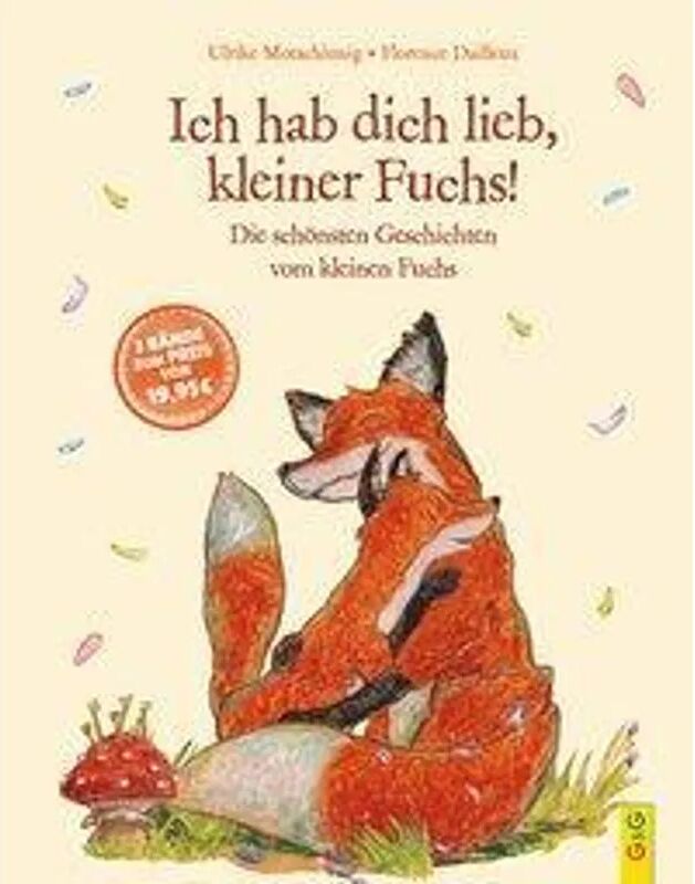 G & G Verlagsgesellschaft Ich hab dich lieb, kleiner Fuchs!