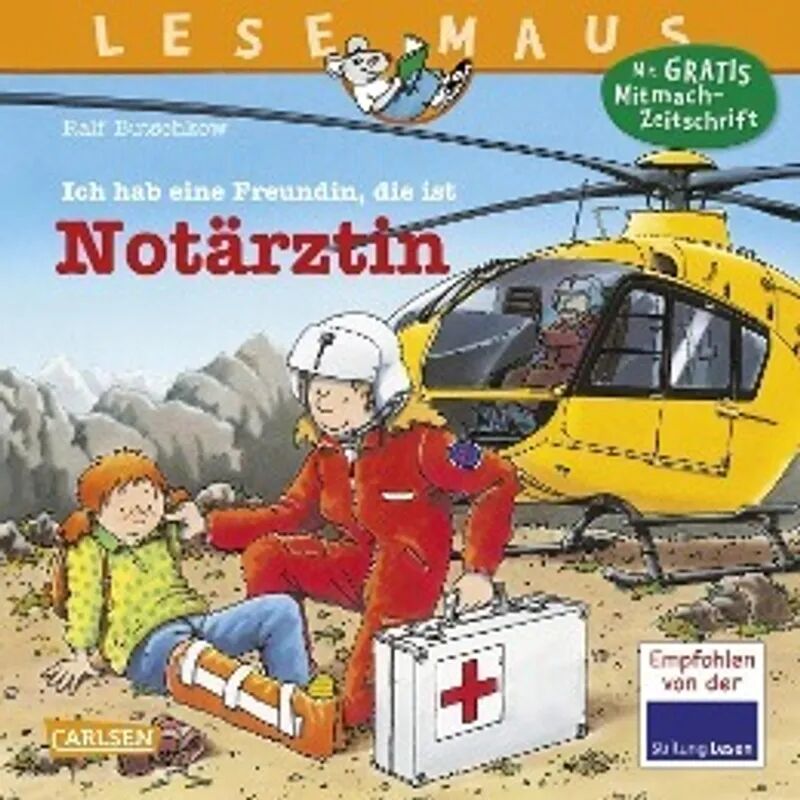 Carlsen Ich habe eine Freundin, die ist Notärztin / Lesemaus Bd.49