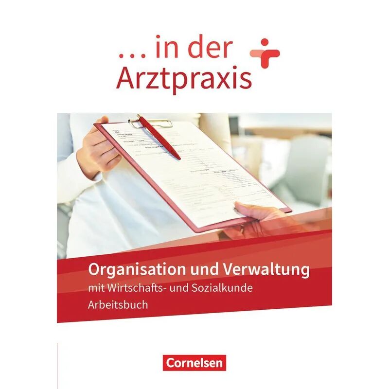Cornelsen Verlag ... in der Arztpraxis - Organisation und Verwaltung in der Arztpraxis -...