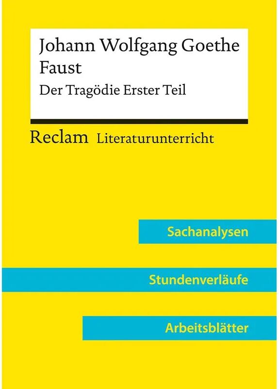 Reclam Johann Wolfgang Goethe: Faust. Der Tragödie Erster Teil (Lehrerband)