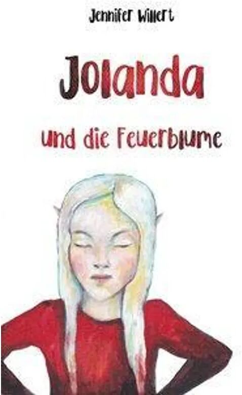 Papierfresserchens MTM-Verlag Jolanda und die Feuerblume