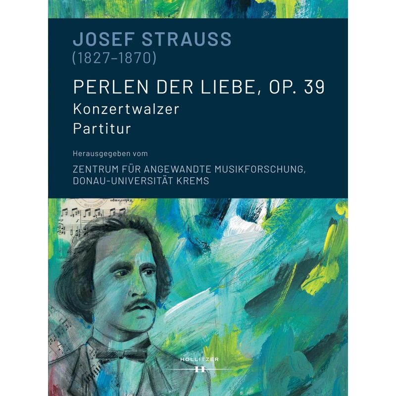 Hollitzer Verlag Josef Strauss (1827-1870)   Perlen der Liebe, op. 39