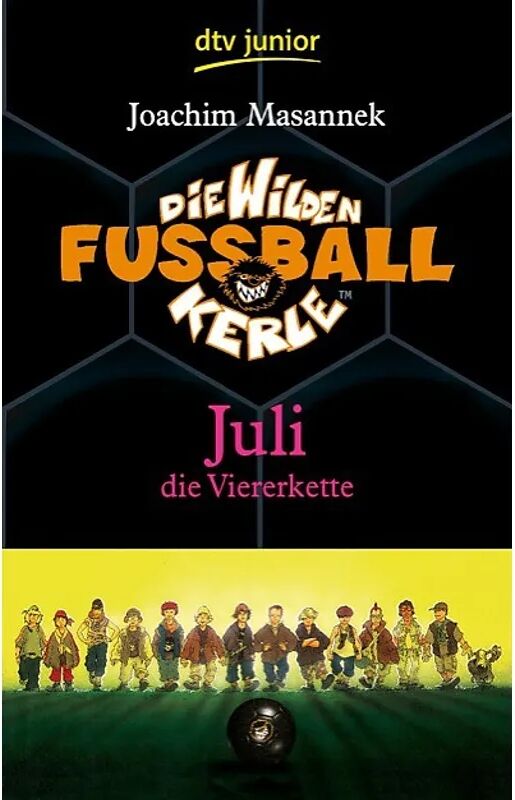 DTV Juli die Viererkette / Die Wilden Fußballkerle Bd.4