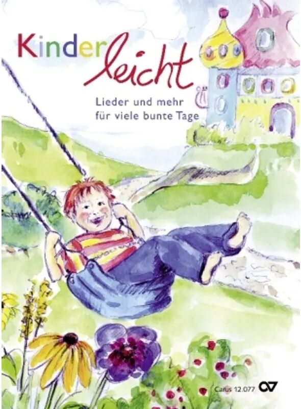 CARUS Kinderleicht - Lieder und mehr für viele bunte Tage, m. Audio-CD