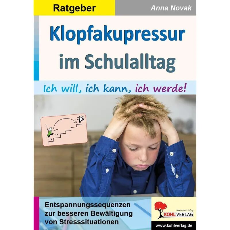 KOHL VERLAG Der Verlag mit dem Baum Klopfakupressur im Schulalltag