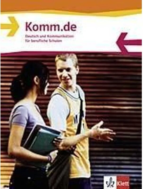 Klett Komm.de, Neubearbeitung: Komm.de. Deutsch und Kommunikation für berufliche...