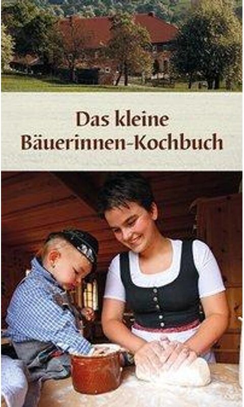 Kompass-Karten KOMPASS Küchenschätze Das kleine Bäuerinnen-Kochbuch