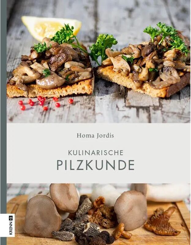 Krenn Kulinarische Pilzkunde