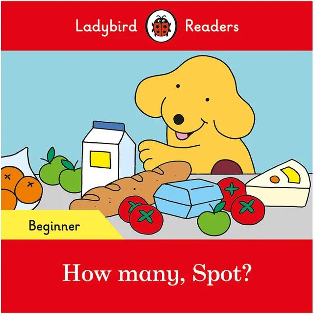 Penguin Verlag Ladybird Readers: Spot – How many, Spot? – Beginner Level