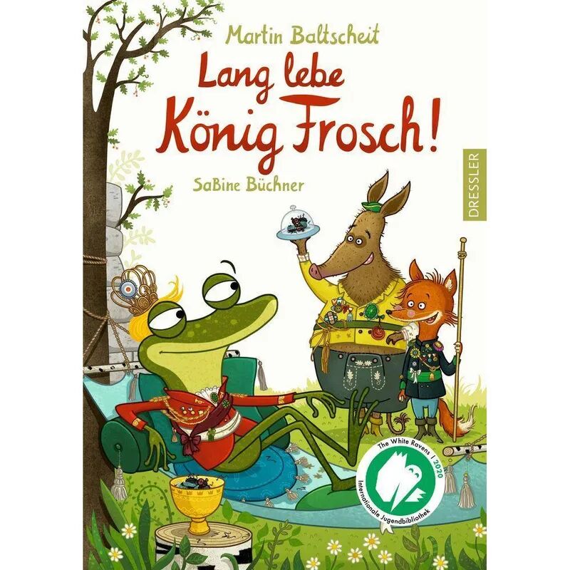 Dressler Verlag GmbH Lang lebe König Frosch!