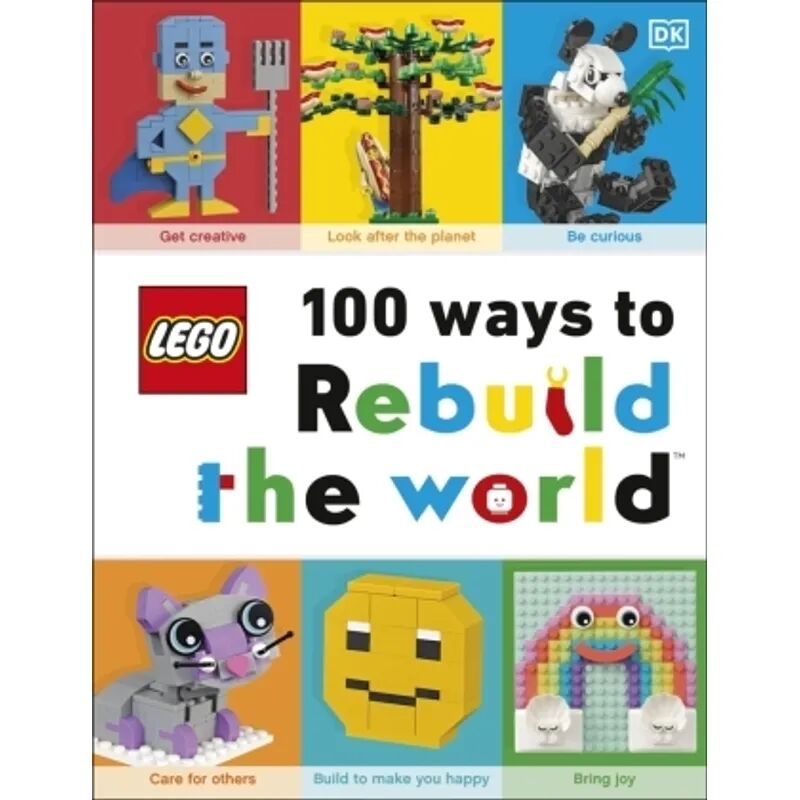 DK CHILDREN LEGO 100 Ways to Rebuild the World