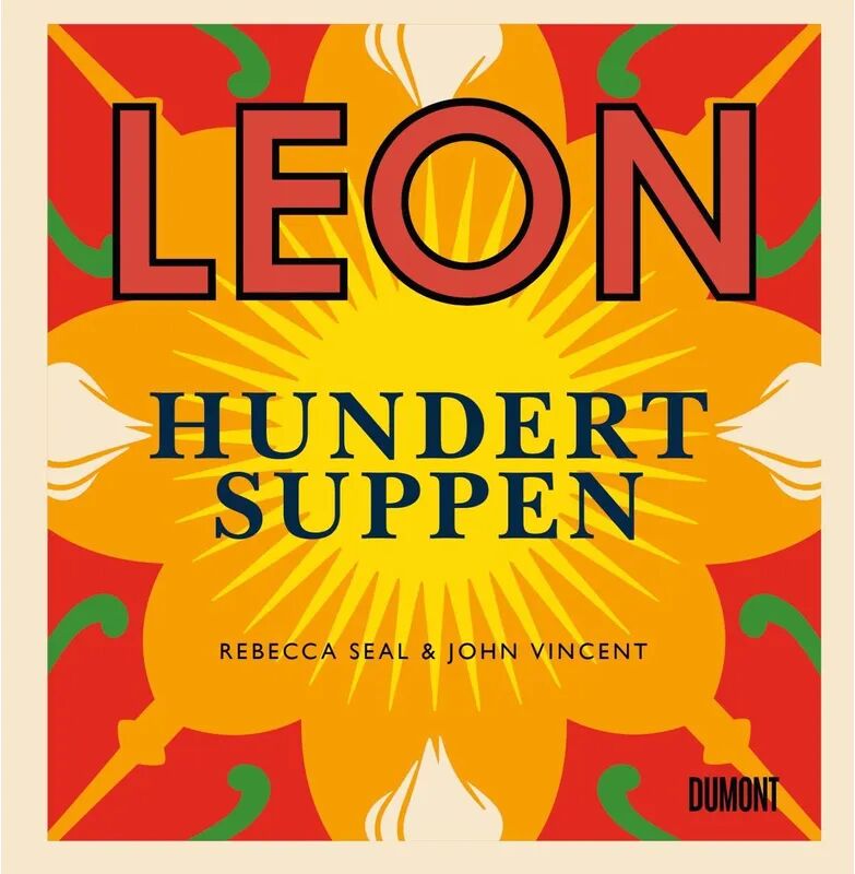 DUMONT BUCHVERLAG Leon. Hundert Suppen