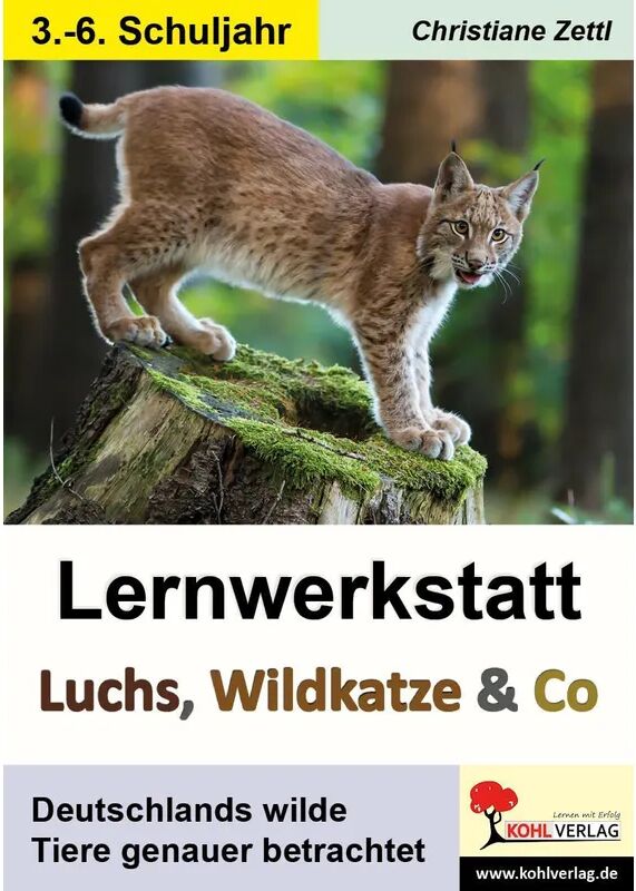 KOHL VERLAG Der Verlag mit dem Baum Lernwerkstatt Luchs, Wildkatze & Co