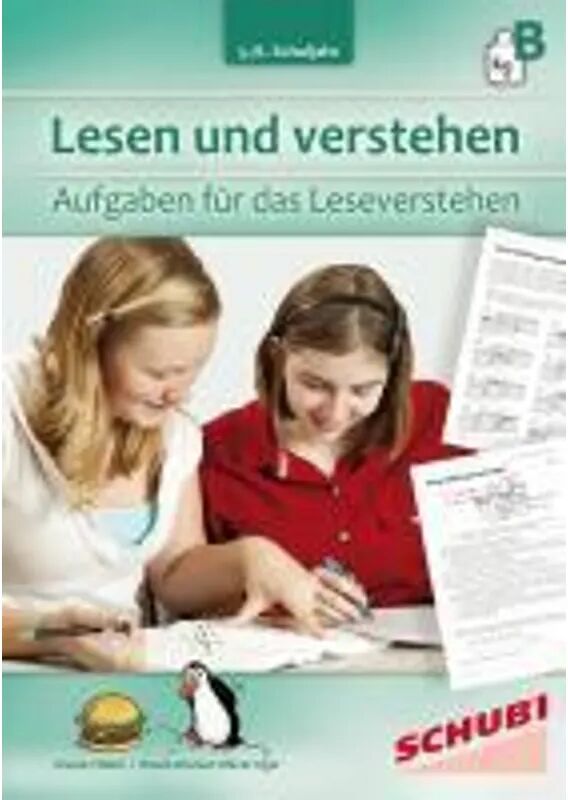 Schubi Lernmedien Lesen und verstehen: Lesen und Verstehen / Lesen und verstehen