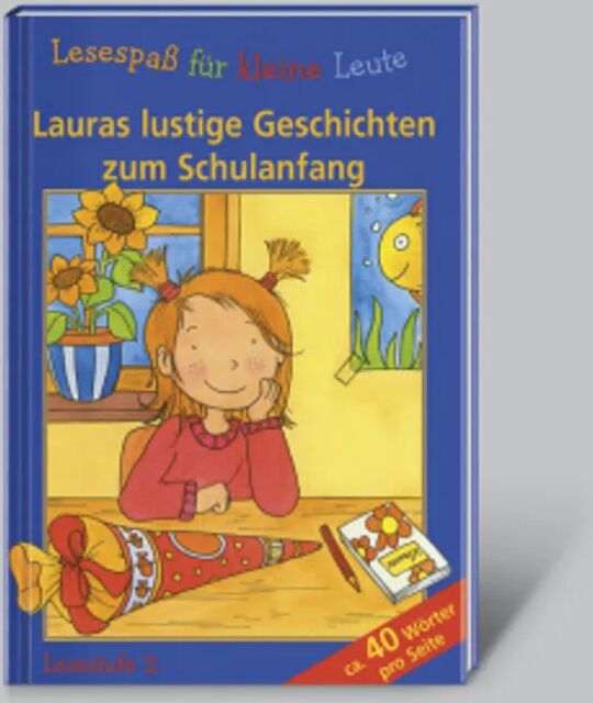 Dörfler Lesespaß für kleine Leute: Lauras lustige Geschichten zum Schulanfang (ab 7...