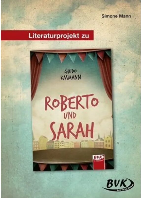 BVK Buch Verlag Kempen Literaturprojekt zu Roberto und Sarah