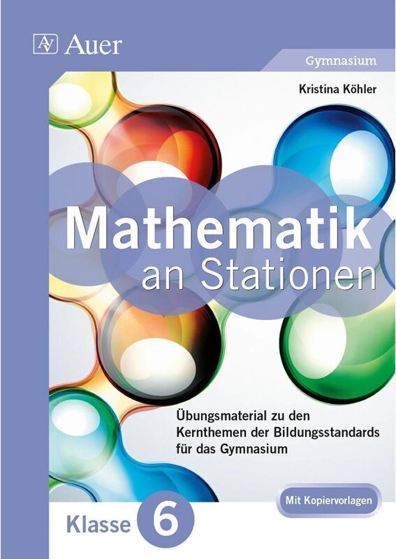 Auer Verlag in der AAP Lehrerwelt GmbH Mathe an Stationen, Klasse 6 Gymnasium