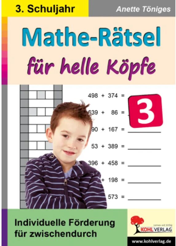 KOHL VERLAG Der Verlag mit dem Baum Mathe-Rätsel für helle Köpfe: 3. Schuljahr