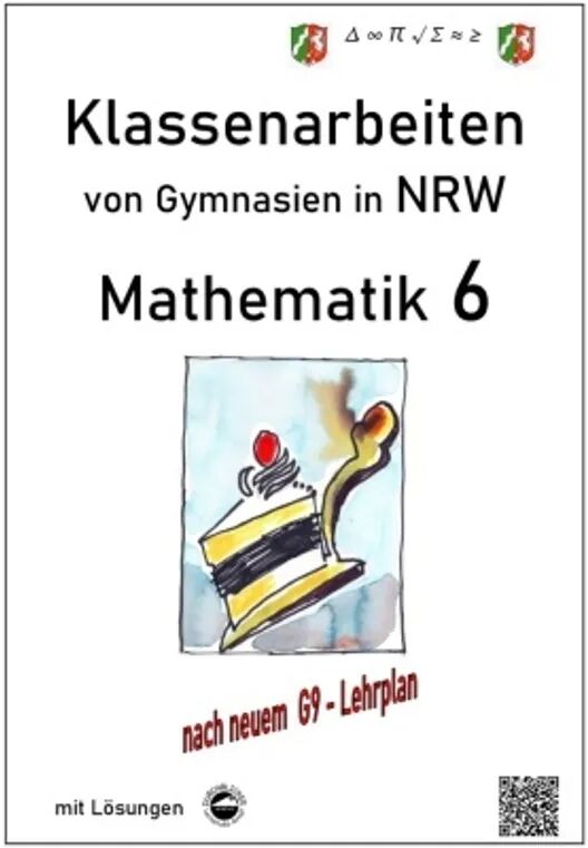 Durchblicker Verlag Mathematik 6 - Klassenarbeiten von Gymnasien in NRW - Mit Lösungen