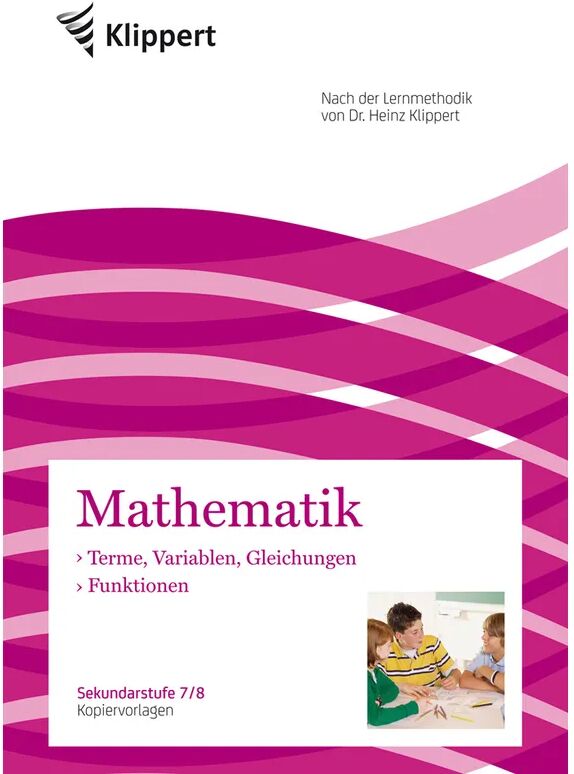 Auer Verlag in der AAP Lehrerwelt GmbH Mathematik - Terme, Variablen, Gleichungen - Funktionen