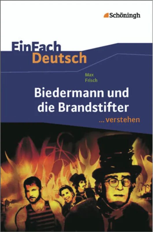 Schöningh im Westermann Max Frisch 'Biedermann und die Brandstifter'