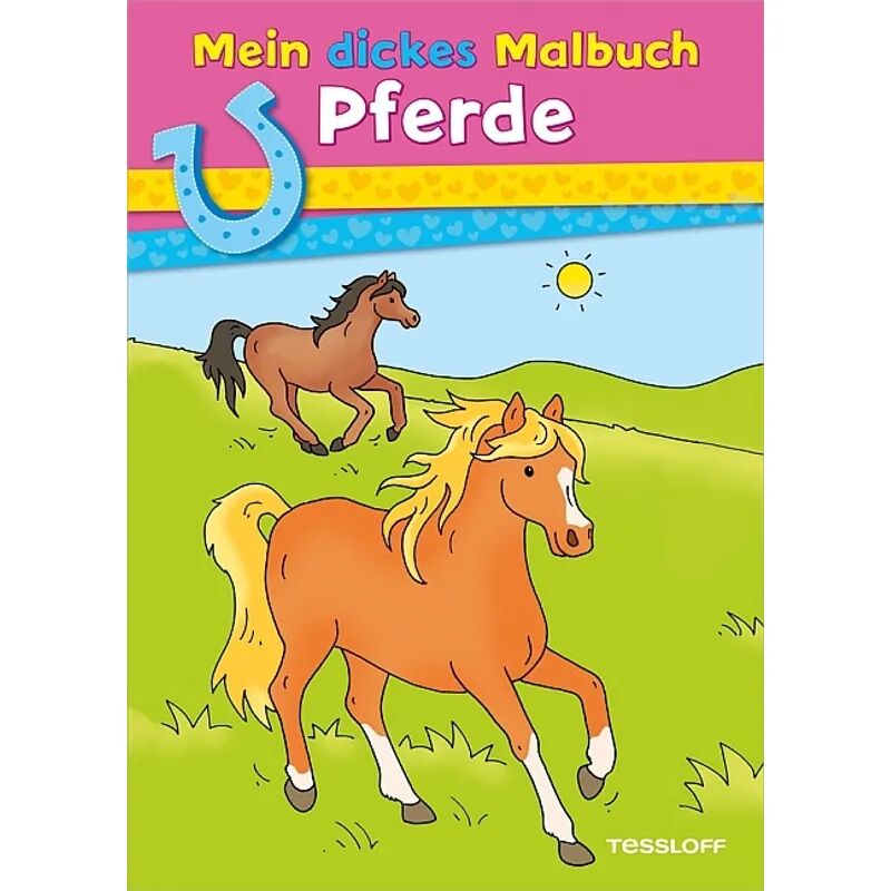 Tessloff Mein dickes Malbuch. Pferde