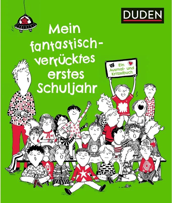 Duden Mein fantastisch-verrücktes erstes Schuljahr