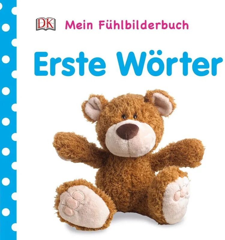 Dorling Kindersley Mein Fühlbilderbuch - Erste Wörter