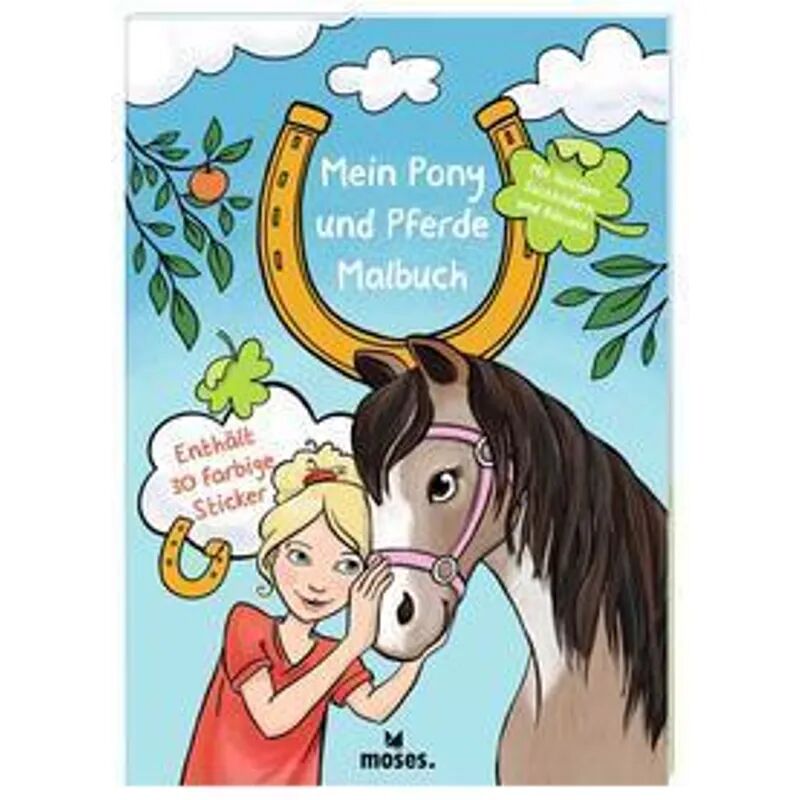 moses. Verlag Mein Pony und Pferde Malbuch