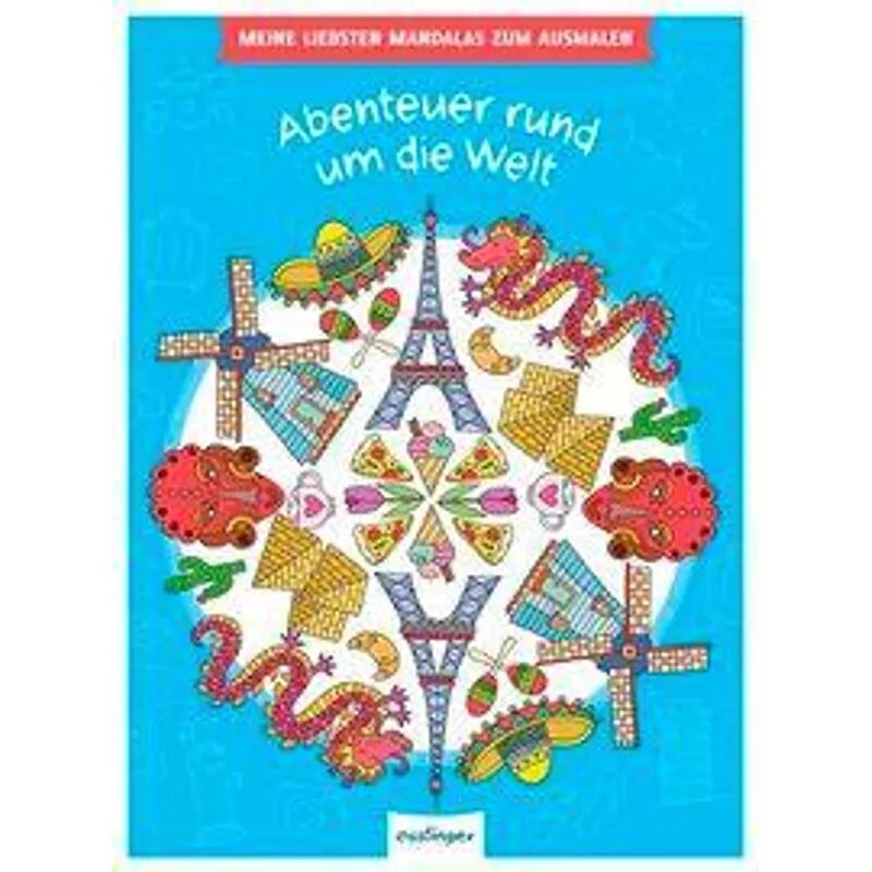 Esslinger in der Thienemann-Esslinger Verlag GmbH Meine liebsten Mandalas zum Ausmalen: Abenteuer rund um die Welt