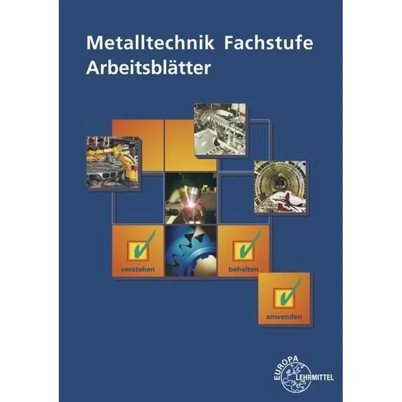 Europa-Lehrmittel Metalltechnik Fachstufe Arbeitsblätter