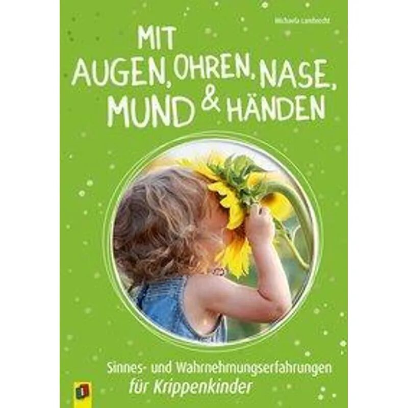 Verlag an der Ruhr Mit Augen, Ohren, Nase, Mund & Händen