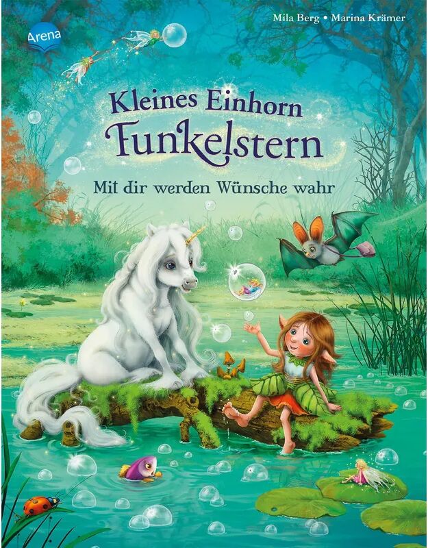 ARENA Mit dir werden Wünsche wahr / Kleines Einhorn Funkelstern Bd.2