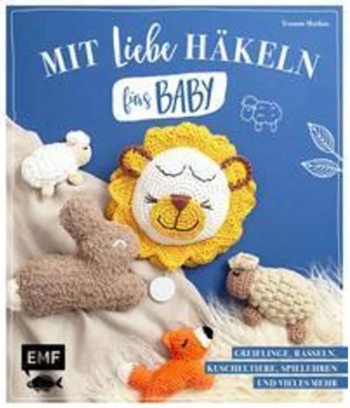 EMF Edition Michael Fischer Mit Liebe häkeln fürs Baby