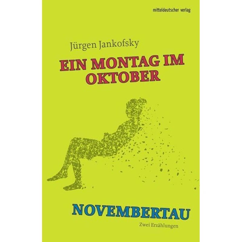 Mitteldeutscher Verlag Montag im Oktober; Novembertau