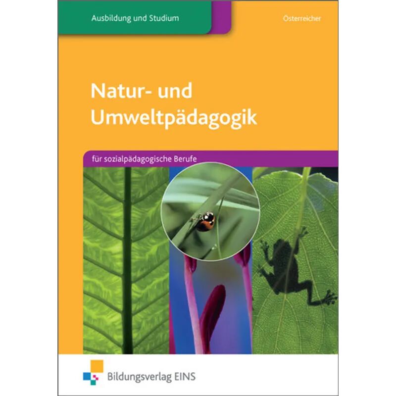 Bildungsverlag EINS Natur- und Umweltpädagogik für sozialpädagogische Berufe