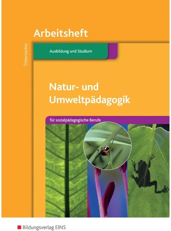 Bildungsverlag EINS Natur- und Umweltpädagogik für sozialpädagogische Berufe, Arbeitsheft