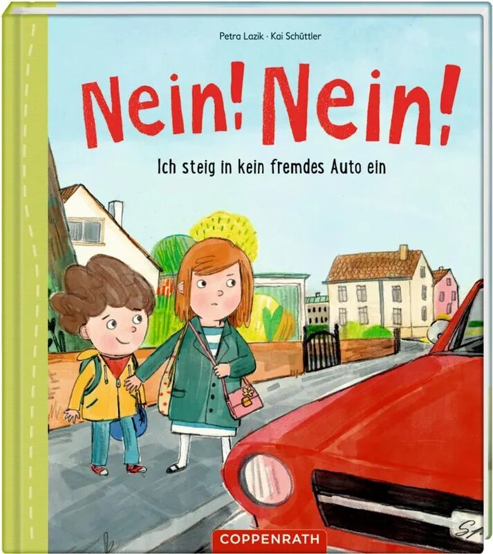 Coppenrath, Münster Nein! Nein! Ich steig in kein fremdes Auto ein