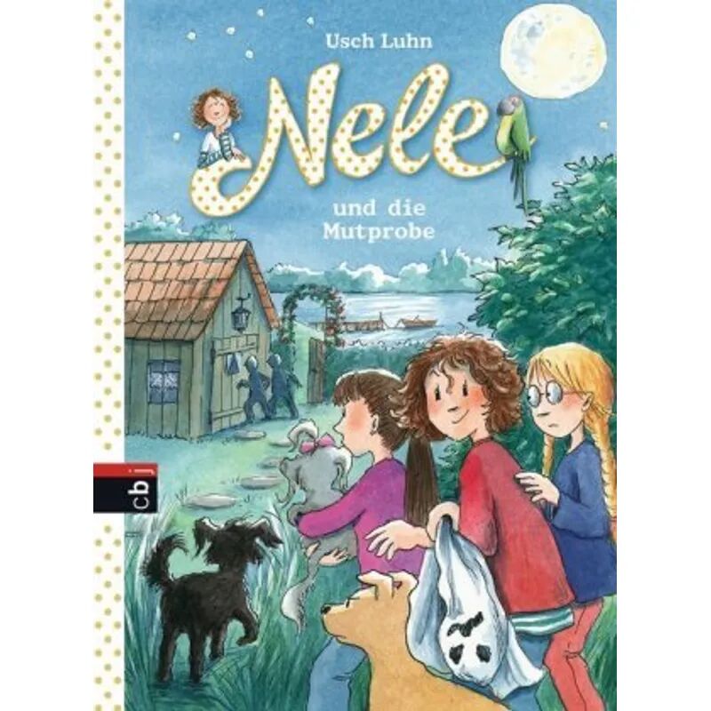 cbj Nele und die Mutprobe / Nele Bd.15