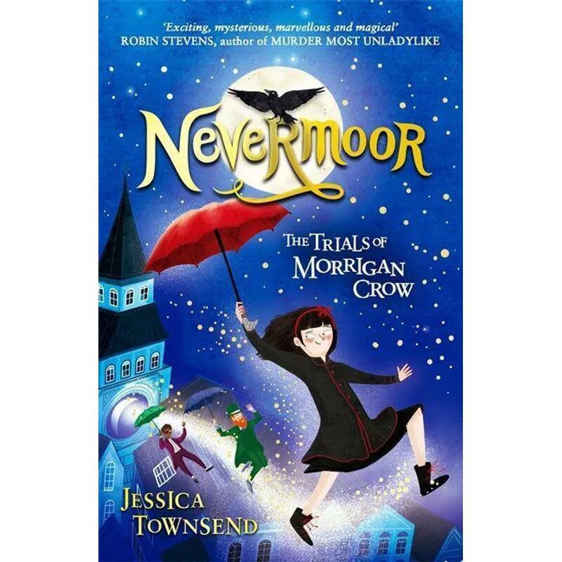 Hachette Children's Books Nevermoor - The Trials of Morrigan Crow