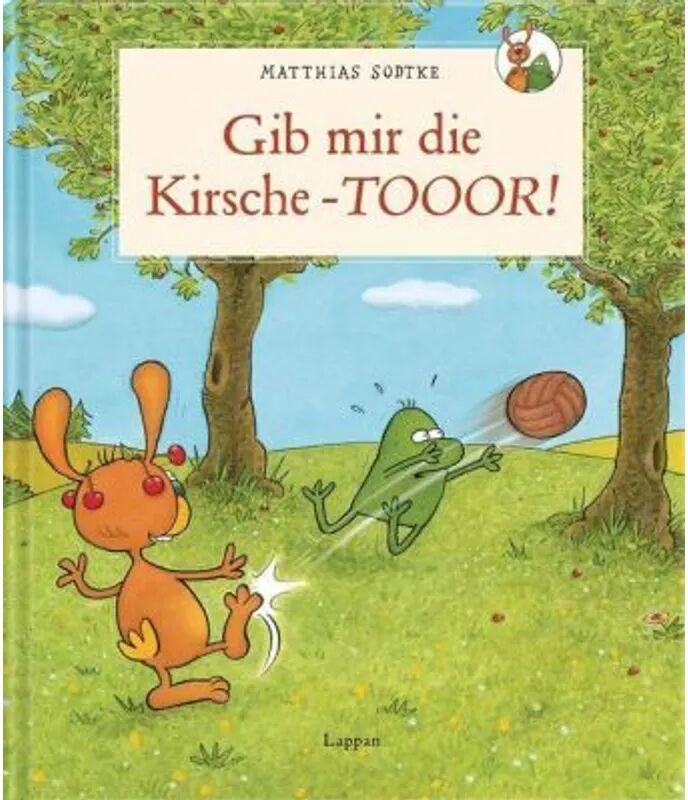 Lappan Verlag Nulli und Priesemut: Gib mir die Kirsche - Toooor!