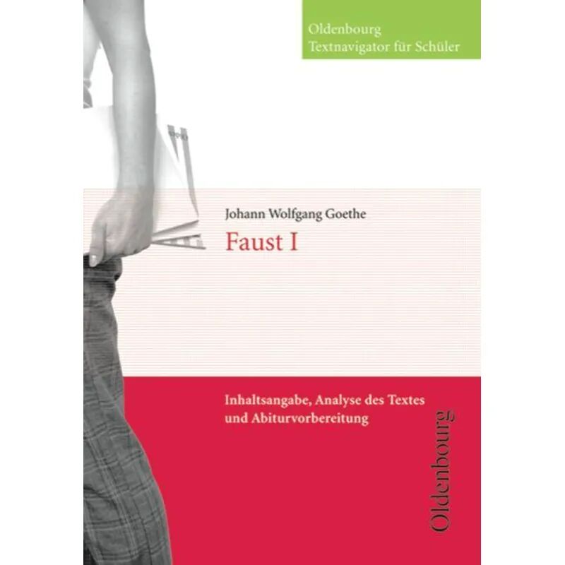 Oldenbourg Schulbuchverlag Oldenbourg Textnavigator für Schüler - Inhaltsangabe, Analyse des Textes und...