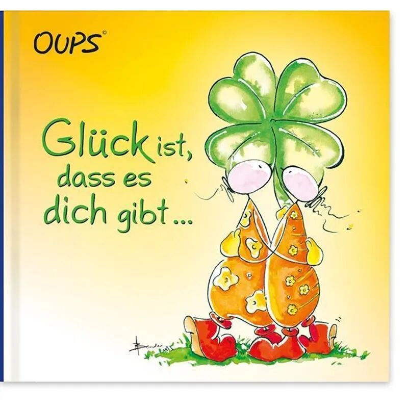 WerteArt Oups - Glück ist, dass es dich gibt