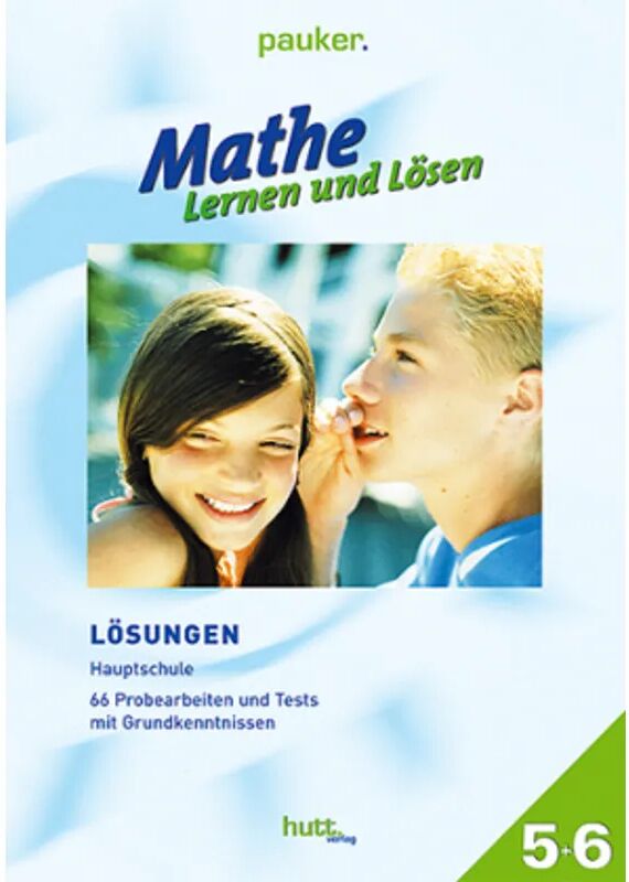 Hutt Pauker. Die Lernhilfen / Lösungen Mathe - Lernen und Lösen, Hauptschule...