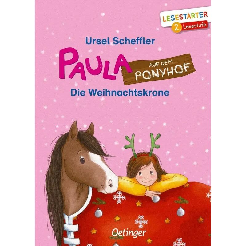 Verlag Friedrich Oetinger GmbH Paula auf dem Ponyhof. Die Weihnachtskrone