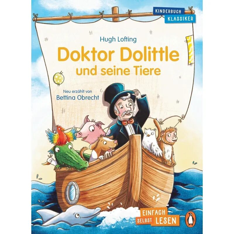 Penguin JUNIOR - Einfach selbst lesen: Kinderbuchklassiker - Doktor Dolittle...