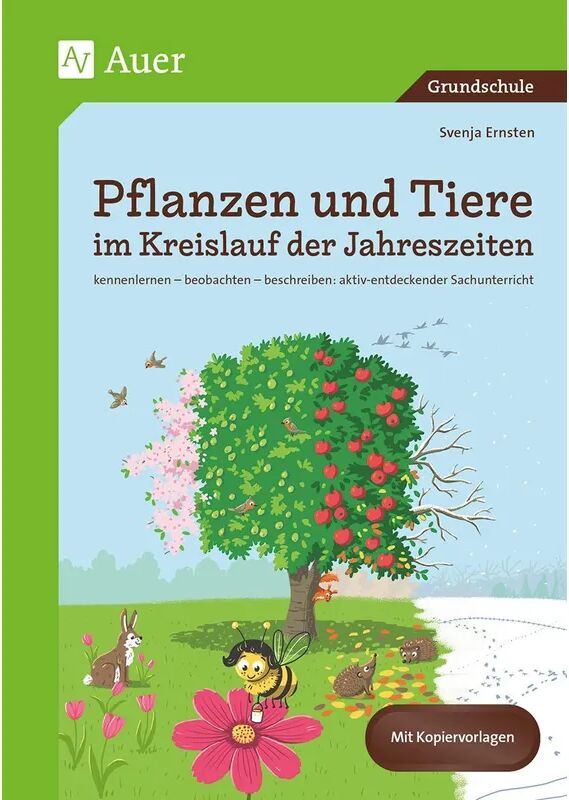 Auer Verlag in der AAP Lehrerwelt GmbH Pflanzen und Tiere im Kreislauf der Jahreszeiten