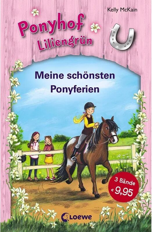 Loewe Ponyhof Liliengrün (Band 1-3) - Meine schönsten Ponyferien